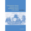 Transamerican Literary Relations and the Nineteenth-Century Public Sphere - Paperback