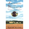 Scratching the Woodchuck: Nature on an Amish Farm - Paperback
