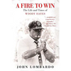 A Fire to Win: The Life and Times of Woody Hayes - Paperback