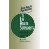 Basic Health Publications User's Guide to Eye Health Supplements: Learn All about the Nutritional Supplements That Can Save Your Vision - Paperback
