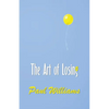 The Art of Losing - Paperback