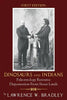 Dinosaurs and Indians: Paleontology Resource Dispossession from Sioux Lands - First Edition - Paperback