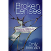 Broken Lenses: Identifying Your Truth in a World of Lies - Paperback