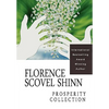 Florence Scovel Shinn: The Prosperity Collection - Paperback