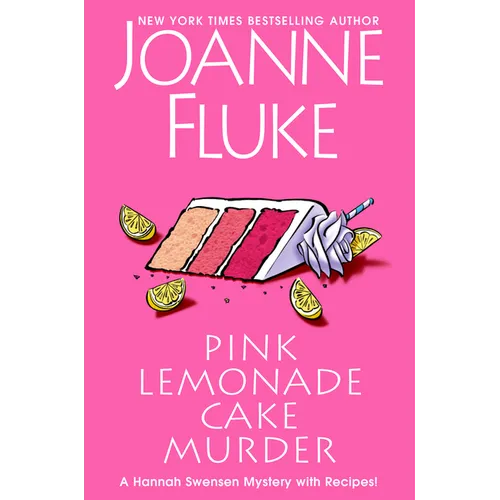 Pink Lemonade Cake Murder: A Delightful & Irresistible Culinary Cozy Mystery with Recipes - Hardcover