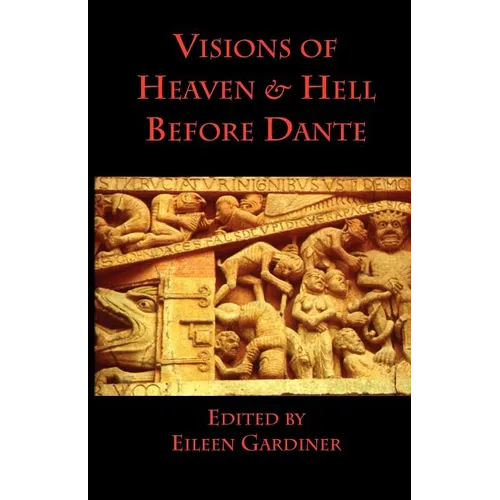 Visions of Heaven & Hell before Dante - Paperback