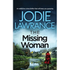 THE MISSING WOMAN an addictive crime thriller that will keep you guessing - Paperback