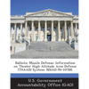 Ballistic Missile Defense: Information on Theater High Altitude Area Defense (Thaad) System: Nsiad-94-107br - Paperback