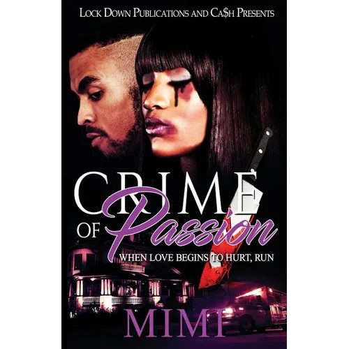 Crime of Passion: When Love Begins to Hurt, Run - Paperback