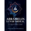 Abramelin Lunar Ordeal: An Alternative Magical Journey - Paperback