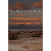 The Size of the Risk: Histories of Multiple Use in the Great Basin - Paperback