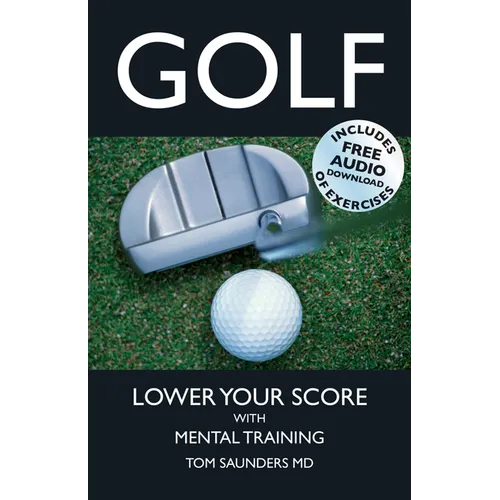 Golf: Lower Your Score with Mental Training - Paperback