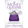 The Money Queen's Guide: For Women Who Want to Build Wealth and Banish Fear - Paperback