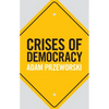 Crises of Democracy - Hardcover