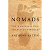 Nomads: The Wanderers Who Shaped Our World - Paperback