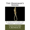 The Hangman's Noose: A Collection of Short Stories - Paperback