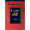 I Loved a Girl: A Private Correspondence - Paperback