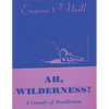 Ah, Wilderness - Paperback