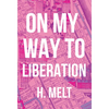 On My Way to Liberation - Paperback