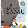 A Boy Named Isamu: A Story of Isamu Noguchi - Hardcover