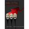 Balls of Fire: A Science of Life and Death - Paperback