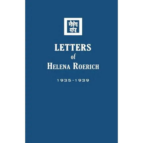 Letters of Helena Roerich II: 1935-1939 - Paperback