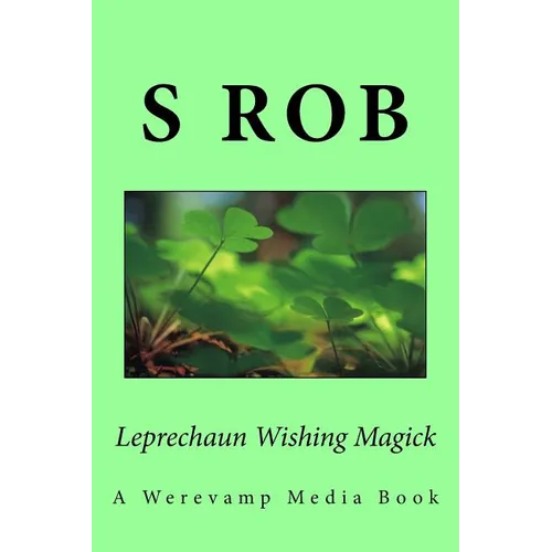 Leprechaun Wishing Magick - Paperback