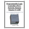Programmable Logic Controller (PLC) Tutorial, Siemens Simatic S7-1200 - Paperback