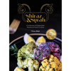 Shiraz and Syrah: A Collection of Delectable Persian and French cuisine - Hardcover