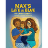 Max's Life in Blue - Hardcover