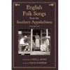 English Folk Songs from the Southern Appalachians, Vol 2 - Hardcover