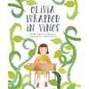 Olivia Wrapped in Vines - Hardcover