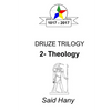 The Druze Trilogy: Theology - Paperback