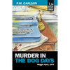 Murder in the Dog Days - Paperback