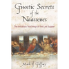 The Gnostic Secrets of the Naassenes: The Initiatory Teachings of the Last Supper - Paperback