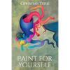 Paint for Yourself - Paperback
