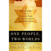 One People, Two Worlds: A Reform Rabbi and an Orthodox Rabbi Explore the Issues That Divide Them - Paperback