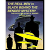 THE REAL MEN in BLACK BEHIND THE BENDER MYSTERY: The FBI File of Alfred K. Bender - Paperback