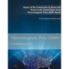 Report of the Commission to Assess the Threat to the United States: from Electromagnetic Pulse (EMP) Attack - Paperback