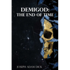 Demigod: The End of Time - Paperback