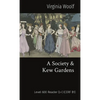 A Society & Kew Gardens: Level 600 Reader (L+) (CEFR B1) - Paperback