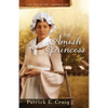 The Amish Princess: The Paradise Chronicles - Paperback