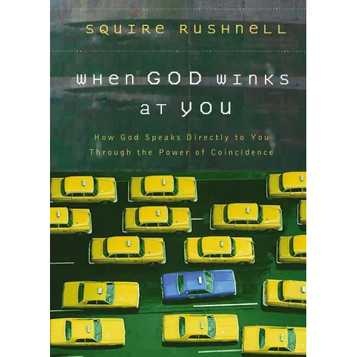 When God Winks at You: How God Speaks Directly to You Through the Power of Coincidence - Hardcover