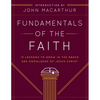 Fundamentals of the Faith: 13 Lessons to Grow in the Grace and Knowledge of Jesus Christ - Paperback
