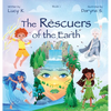The Rescuers of the Earth - Hardcover