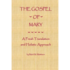 The Gospel of Mary: A Fresh Translation and Holistic Approach - Paperback