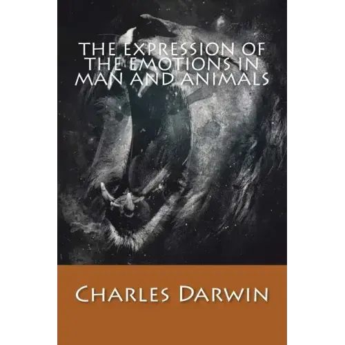 The Expression of The Emotions in Man and Animals - Paperback