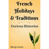 French Holidays & Traditions - Paperback
