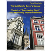 The Multifamily Buyer's Manual: The Art of "Purchasing Right" Your Multifamily Home Investment - Paperback
