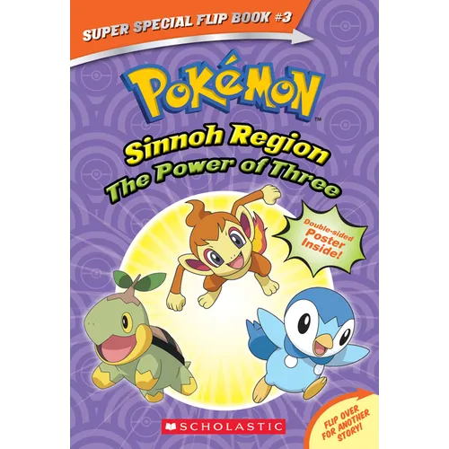 The Power of Three / Ancient Pokémon Attack (Pokémon Super Special Flip Book: Sinnoh Region / Hoenn Region) - Paperback